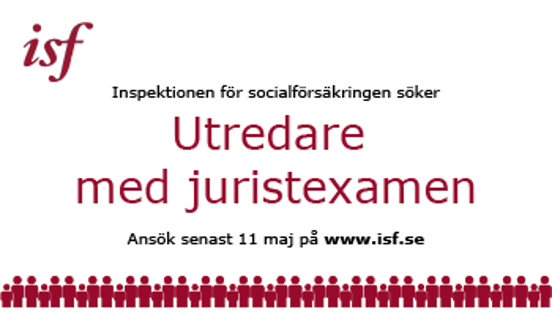 Inspektionen för socialförsäkringen (ISF) söker utredare med juristexamen. Sista ansökningsdag är 11 maj 2025.