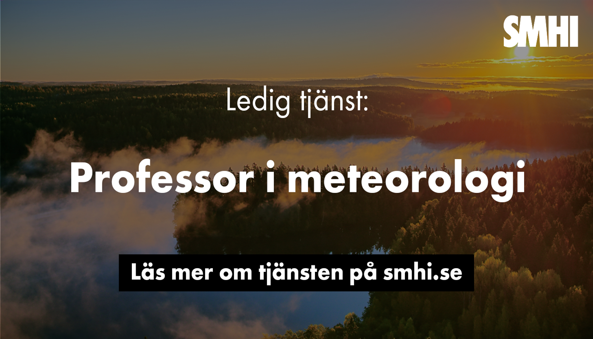 SMHI söker professor i meteorologi. Sista ansökningsdag är 30 juni 2025.
