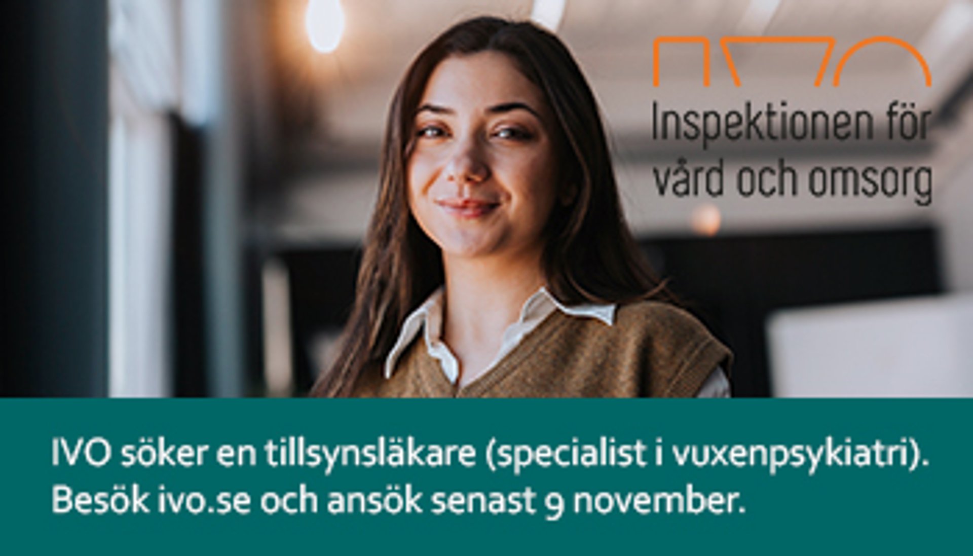 IVO söker tillsynsläkare inom psykiatrin. Sista ansökningsdag är 9 november 2025.